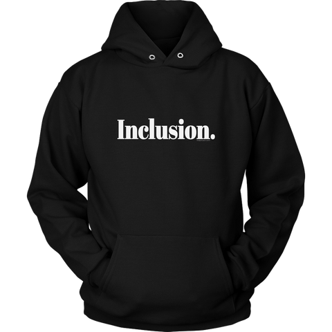Inclusion Unisex Hoodie