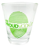 Live Proud Vodka Shot Glass