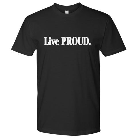 Live Proud Men's Shirt