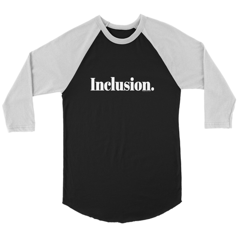 Inclusion Unisex 3/4 Raglan Shirt